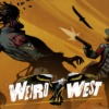 [Weird West]プレイ日記1～ダークファンタジー西部劇が面白い！～